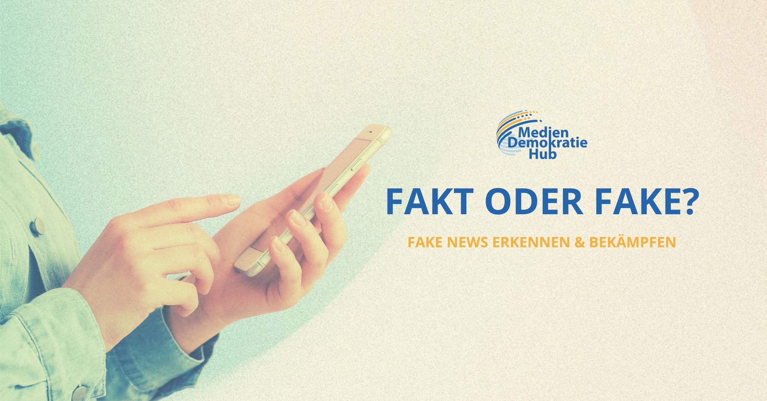 JETZT ONLINE: Modul 1 – „Fakt oder Fake?“